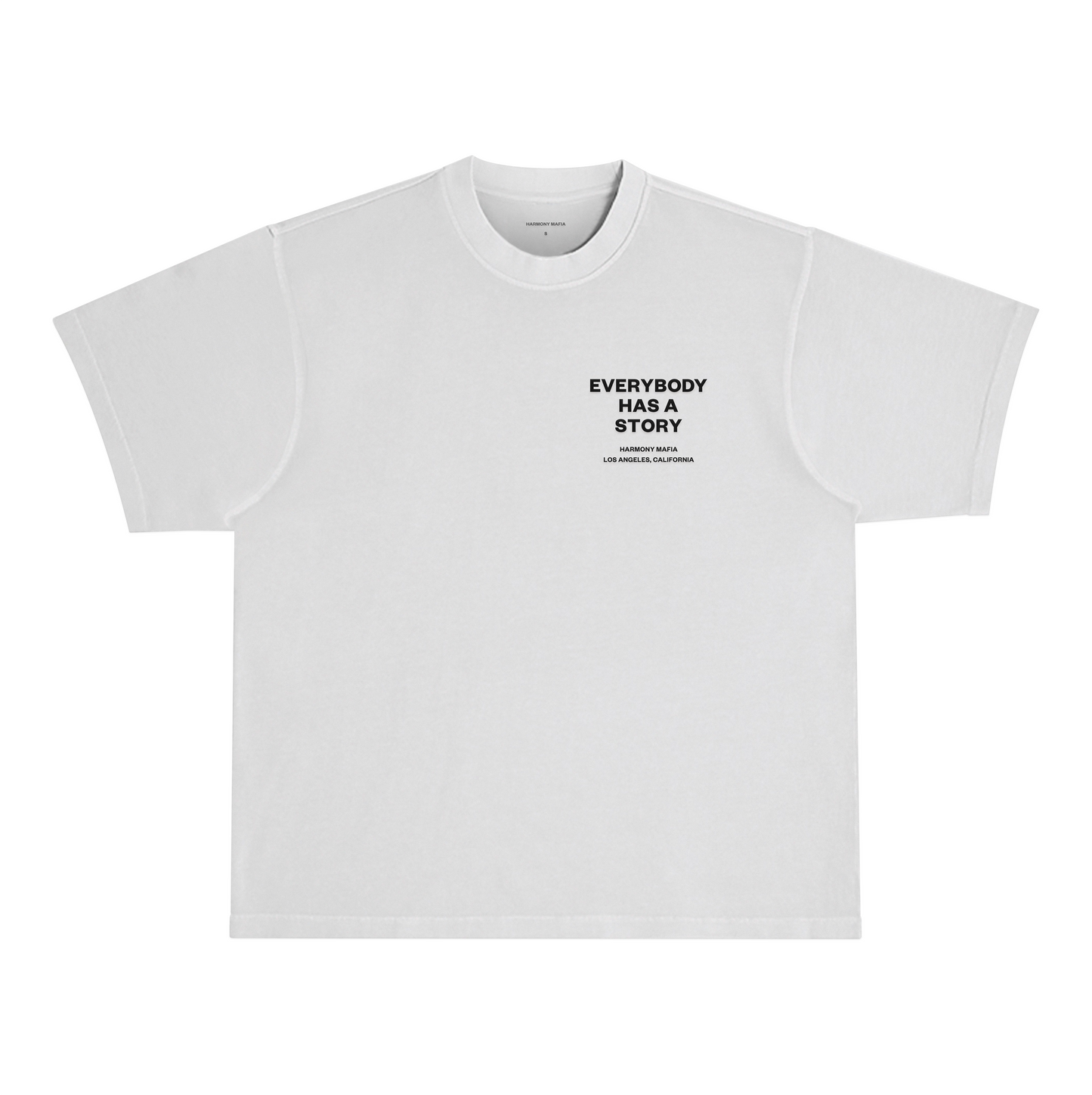 EVERYBODY HAS A STORY T-SHIRT