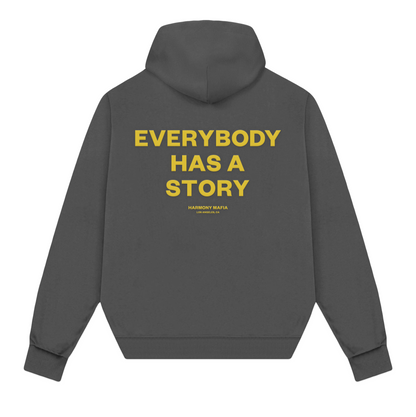 EVERYBODY HAS A STORY HOODIE ASH BLACK
