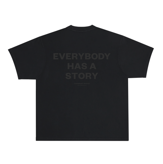 EVERYBODY HAS A STORY T-SHIRT BLACK