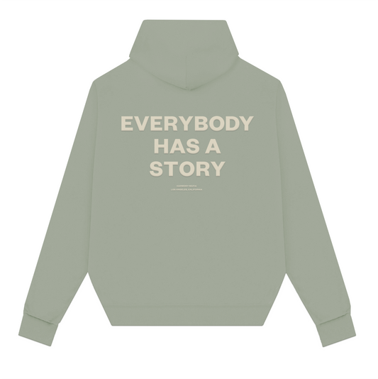 EVERYBODY HAS A STORY HOODIE MATCHA LATTE