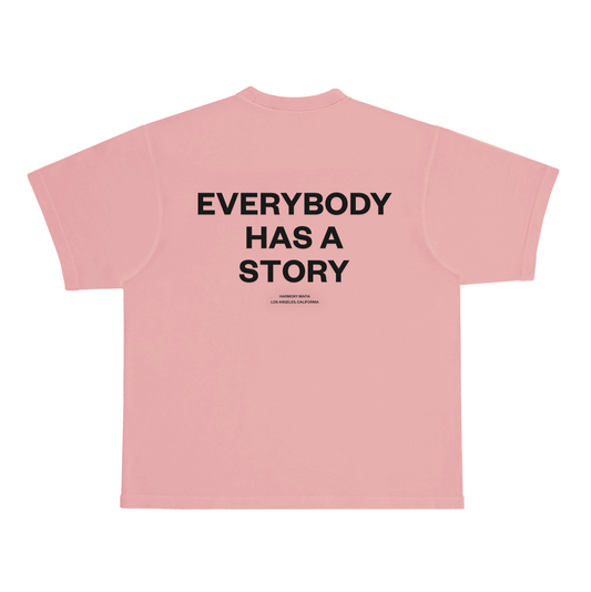 EVERYBODY HAS A STORY T-SHIRT SALMON