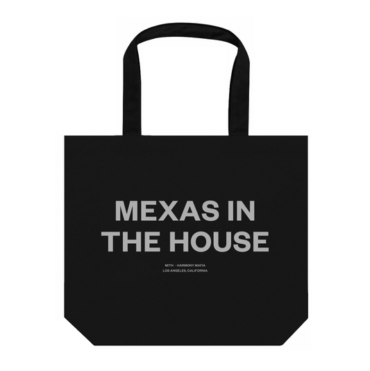 MEXAS IN THE HOUSE TOTE BAG